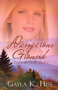 Dangerous Ground (Peril in the Park Book 2)