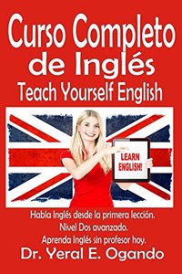 Curso Completo de Inglés - Nivel Dos: Teach Yourself English