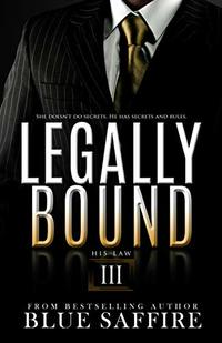 Legally Bound 3: His Law
