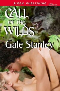 Call of the Wilds (Siren Publishing Classic)