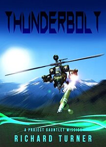 Thunderbolt (Project Gauntlet Book 3) - Published on Sep, 2017