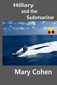 Hillary and the Submarine: With Mixed Media (The Adventures of Hillary the Little Ladybug)