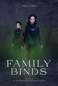 Family Binds (The Journey Missions Book 2) - Published on Jul, 2019