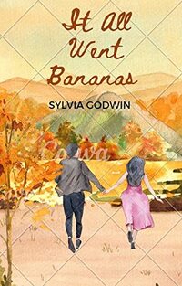 It All Went Bananas (Gryffin family drama Book 2) - Published on Sep, 2022
