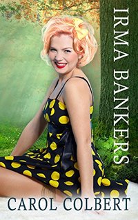 Irma Bankers (Prequel to my Millie Series)