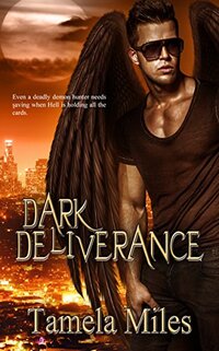 Dark Deliverance (Hell On Heels Book 2)