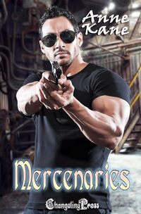 Mercenaries: A Mercenaries Bad Boy Romance