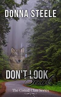 Don't Look Back: Book 1 - The Conall Clan - Published on Jan, 2019