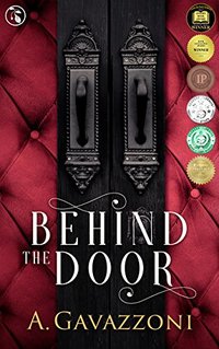 Behind the Door: A Sizzling, Psychological Suspense (Hidden Motives Book 1)