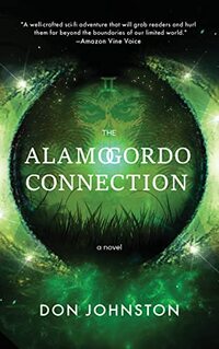 The Alamogordo Connection: Hard science fiction laced with political satire