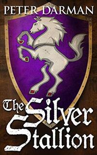 The Silver Stallion (Catalan Chronicles Book 4)