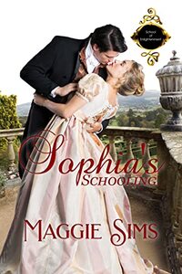 Sophia's Schooling (School of Enlightenment Book 1) - Published on May, 2022