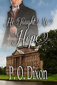 He Taught Me to Hope (Darcy and the Young Knight's Quest Book 1)