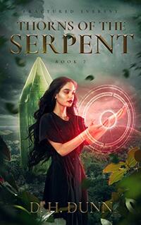 Thorns of the Serpent (Fractured Everest Book 7)