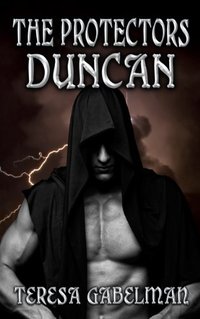 Duncan (The Protectors Series) Book #3 - Published on Jul, 2013