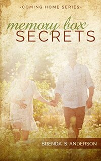 Memory Box Secrets (Coming Home Book 2) - Published on Apr, 2015