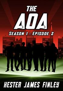 The AOA (Season 1 : Episode 2) (The Agents of Ardenwood)