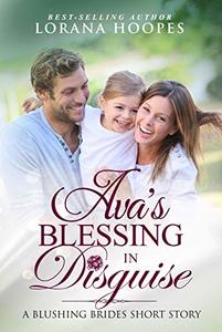 Ava's Blessing in Disguise: A Blushing Brides Short Story