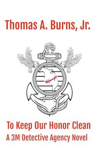 To Keep Our Honor Clean: A 3M Detective Agency Novel