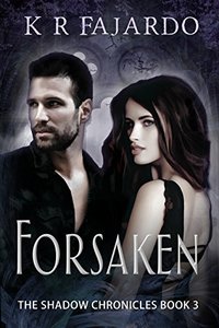 Forsaken (The Shadow Chronicles Book 3)