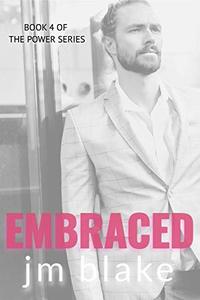 Embraced (The Power Series Book 4)