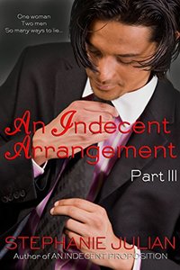 An Indecent Arrangement Part III