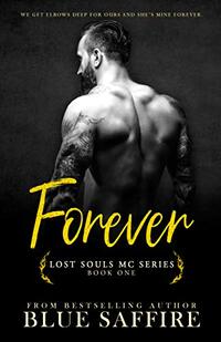 Forever : Lost Souls MC Series (Lost Souls Sereis Book 1) - Published on Feb, 2021