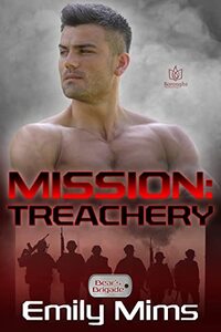 Mission: Treachery (Bear's Brigade Book 1)