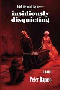 Insidiously Disquieting
