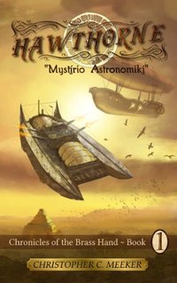 HAWTHORNE: Chronicles of the Brass Hand-Mystirio Astronomiki