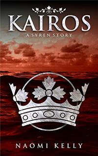 Kairos: A Syren Story (Syren Stories Book 2)