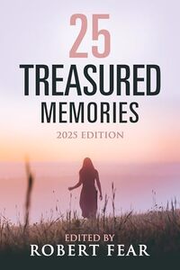 25 Treasured Memories: 2025 Edition