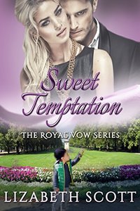 Sweet Temptation (The Royal Vow Series Book 5)