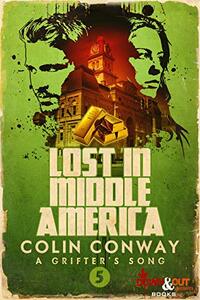 Lost in Middle America (A Grifter's Song Book 5)