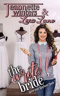 The Write Bride (Muse and Mayhem Book 2) - Published on Jan, 2019