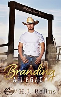 Branding A Legacy (A Silver Star Ranch Novel)