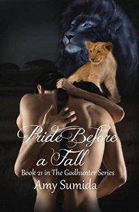 Pride Before A Fall (Book 21 in the Godhunter Series)