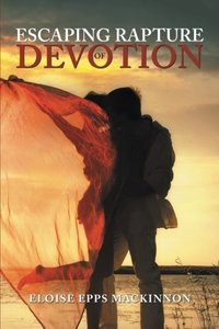 ESCAPING RAPTURE OF DEVOTION - Published on Aug, 2017