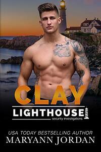 Clay (Lighthouse Security Investigations Book 8)