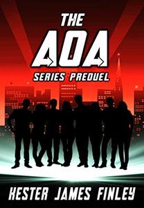 The AOA (Series Prequel) (The Agents of Ardenwood Book 0) - Published on Jan, 2020