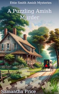 A Puzzling Amish Murder: An Amish Cozy Mystery (Ettie Smith Amish Mysteries Book 23)