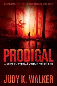 Prodigal: A Supernatural Crime Thriller - Published on Mar, 2017