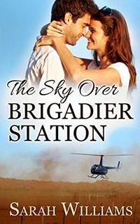 The Sky over Brigadier Station (Brigadier Station Series Book 2) - Published on Jul, 2018