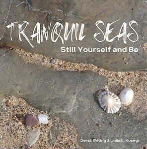 Tranquil Seas: Still Yourself and Be