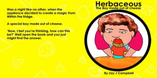 Herbaceous the Boy Made of Cheese - Published on Oct, 2019