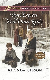 Pony Express Mail-Order Bride (Saddles and Spurs)