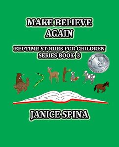 Make Believe Again: Bedtime Stories for Children Book 3 - Published on May, 2023