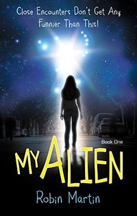 My Alien (The Alien Chronicles Book 1) - Published on Dec, 2016