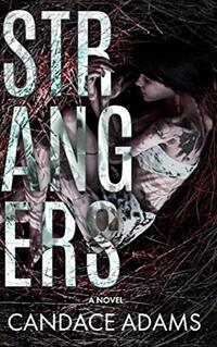 Strangers (Strangers - Book 1) - Published on Aug, 2020