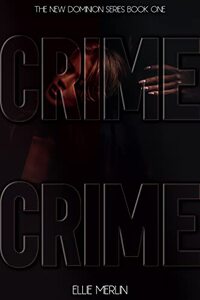 Crime: An Arranged Interracial Romance (New Dominion Book 1)